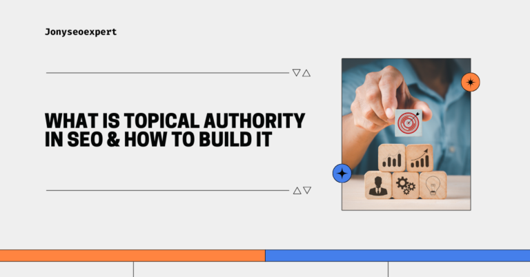 What is Topical Authority in SEO & How to Build It